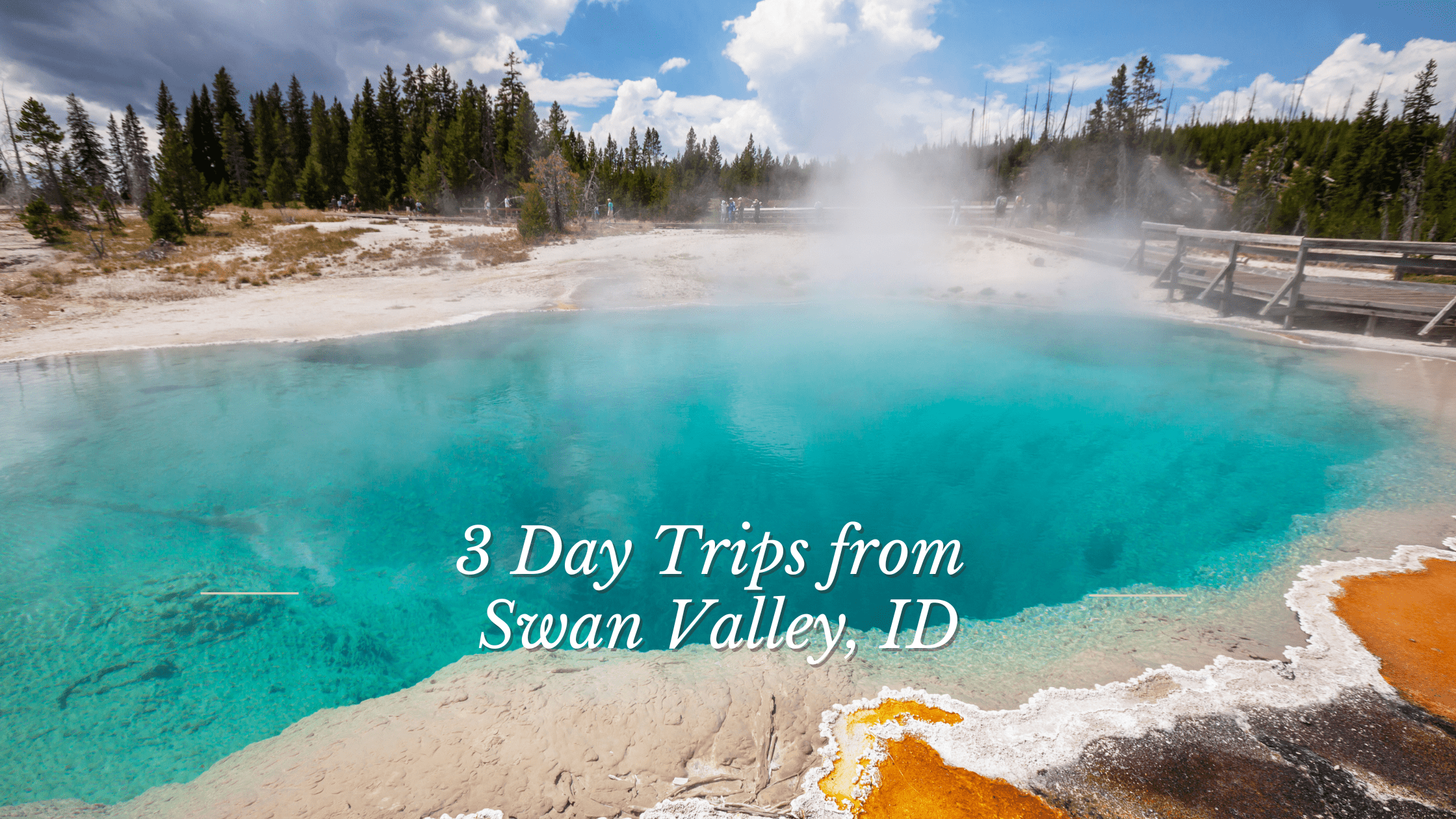 Image of geiser in yellowstone national park - day trips from Swan Valley Idaho